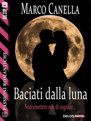 cover image of Baciati dalla luna